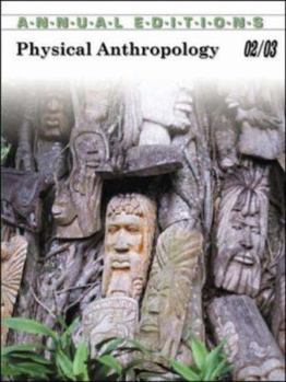 Paperback Annual Editions: Physical Anthropology 02/03 (2002-2003) Book