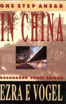 Hardcover One Step Ahead in China: Guangdong Under Reform Book