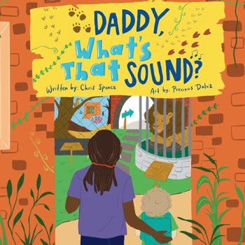 Daddy, What's That Sound? (Fully Illustrated)