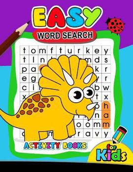 Paperback Easy Word Search Activity Book for Kids: Activity book for boy, girls, kids Ages 2-4,3-5,4-8 Book