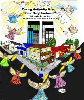Paperback Taking Authority Over Your Neighborhood Book