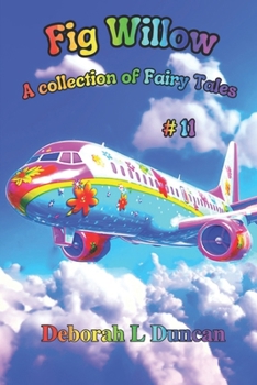 Paperback Fig Willow: A collection of Fairy Tales #11 Book