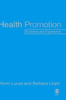 Hardcover Health Promotion: Evidence and Experience Book