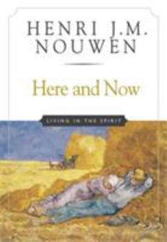 Paperback Here and Now: Living in the Spirit Book