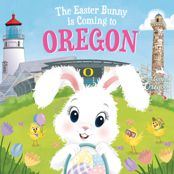 Hardcover The Easter Bunny Is Coming to Oregon Book