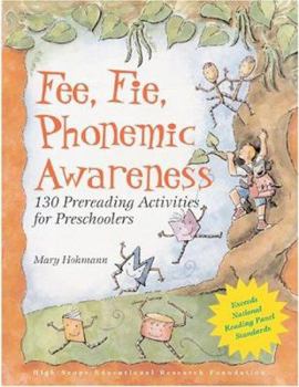 Paperback Fee, Fie, Phonemic Awareness: 130 Prereading Activities for Preschoolers Book