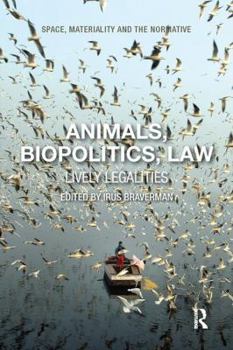 Paperback Animals, Biopolitics, Law: Lively Legalities Book
