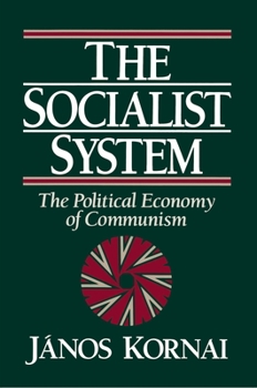 Paperback The Socialist System: The Political Economy of Communism Book