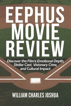 EEPHUS MOVIE REVIEW: Discover the Film's Emotional Depth, Stellar Cast, Visionary Crew, and Cultural Impact