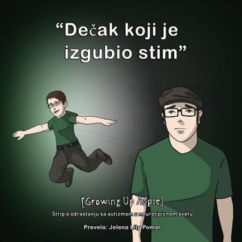 Paperback [Growing Up Aspie] Dečak koji je izgubio stim [Serbian] Book