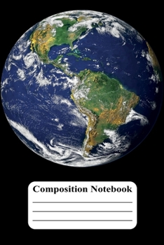 Paperback Composition Notebook: Earth Globe, World Map Globe, Space and Galaxy Book