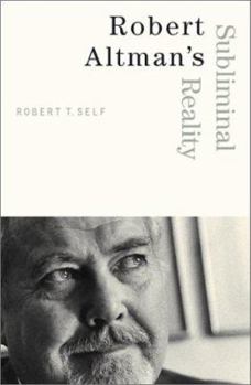 Paperback Robert Altman's Subliminal Reality Book