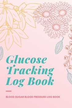 Glucose Tracking Log Book: V.20 Blood Sugar Blood Pressure Log Book 54 Weeks with Monthly Review Monitor Your Health (1 Year) | 6 x 9 Inches (Gift) (D.J. Blood Sugar)