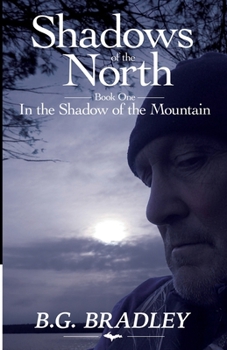 Shadows of the North: Book One: In the Shadow of the Mountian