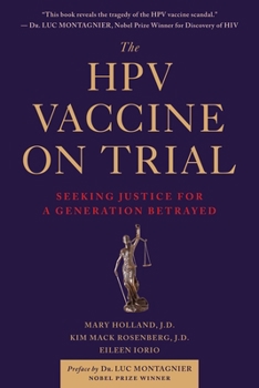 Paperback The Hpv Vaccine on Trial: Seeking Justice for a Generation Betrayed Book