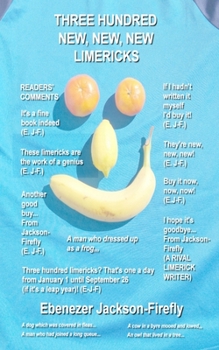 Paperback Three Hundred New, New, New Limericks Book