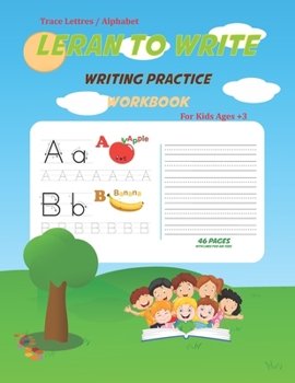 Paperback Trace Lettre Alphabet Leran to write . writing Practice workbook for kids ages 3+: Kindergarten and Kids ABC print Letter Tracing Book for Preschooler Book