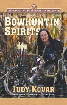 Paperback Bowhuntin' Spirits Book