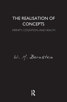 Hardcover The Realisation of Concepts: Infinity, Cognition, and Health Book