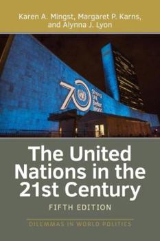 United Nations in the Twenty-First Century - Book  of the Dilemmas in World Politics