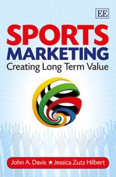 Paperback Sports Marketing: Creating Long Term Value Book