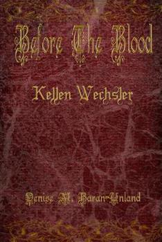 Paperback Before The Blood: Kellen Wechsler Book