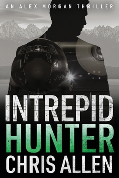 Paperback Hunter: The Alex Morgan Interpol Spy Thriller Series (Intrepid 2) Book