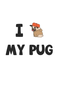 Paperback My Pug: Notebook for Pug Owner - dot grid - 6x9 - 120 pages Book