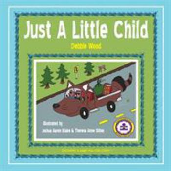 Paperback Just A Little Child Book