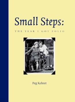 Hardcover Small Steps: The Year I Got Polio Book