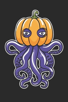 Paperback Octopus Pumpkin: 6x9 Ruled Notebook, Journal, Daily Diary, Organizer, Planner Book