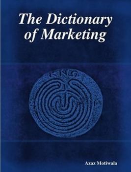 The Dictionary of Marketing
