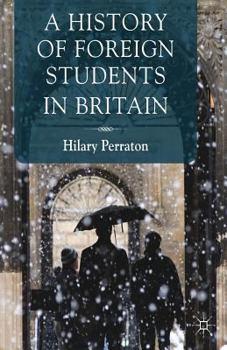 Paperback A History of Foreign Students in Britain Book