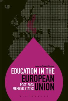 Paperback Education in the European Union: Post-2003 Member States Book