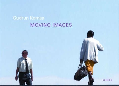 Hardcover Gudrun Kemsa / Moving Images [German] Book
