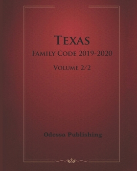 Paperback Texas Family Code 2019-2020 Volume 2/2 Book