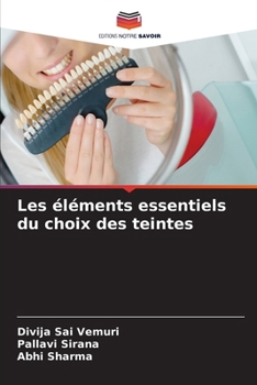 Les éléments essentiels du choix des teintes (French Edition)