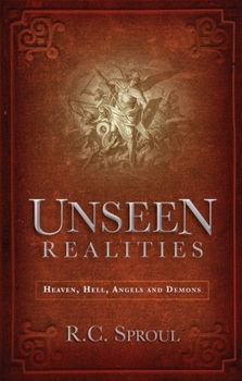Paperback Unseen Realities: Heaven, Hell, Angels and Demons Book