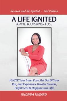 Hardcover A Life Ignited: Ignite Your Inner Fuse Book