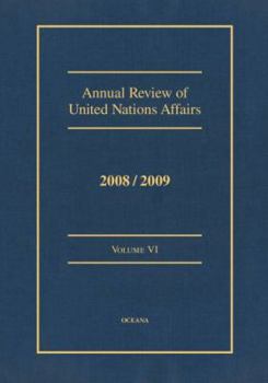 Hardcover Annual Review of United Nations Affairs 2008/09, Vol. 6 Book