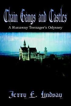 Paperback Chain Gangs and Castles: A Runaway Teenager's Odyssey Book
