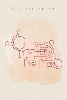 Paperback A Childless Mother No More Book