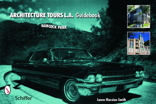 Paperback Architecture Tours L.A. Guidebook: Hancock Park / Miracle Mile Book
