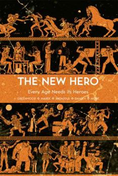 Paperback The New Hero, Volume 1: Every Age Needs Its Heroes Book