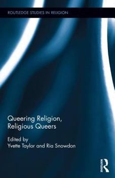 Hardcover Queering Religion, Religious Queers Book