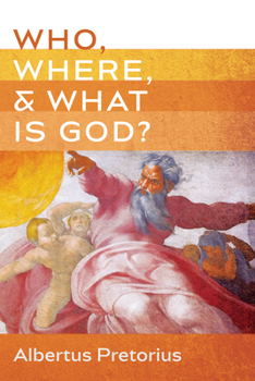 Paperback Who, Where, and What Is God? Book