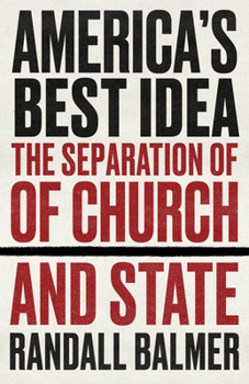 Paperback America's Best Idea: The Separation of Church and State Book