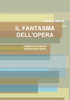 Paperback Il Fantasma Dell'opera [Italian] Book