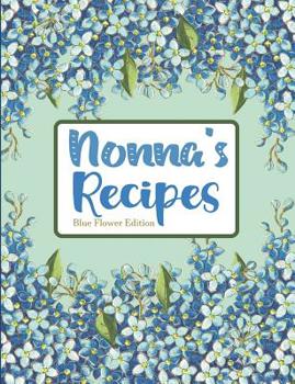 Paperback Nonna's Recipes Blue Flower Edition Book