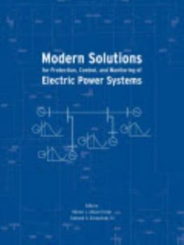 Hardcover Modern Solutions for Protection, Control and Monitoring of Electric Power Systems Book